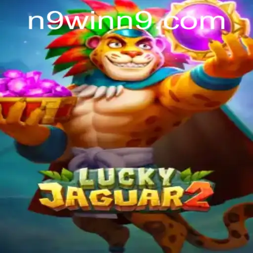 Explore the Exciting World of Luckyjaguar2 and Discover the Key to Winning with N9win