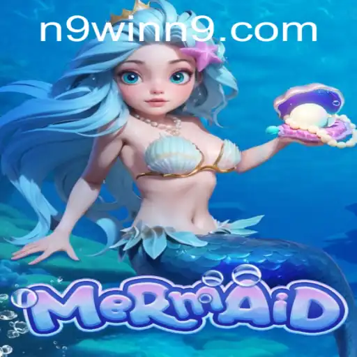 Exploring the Exciting World of 'Mermaid' on N9win: A Detailed Guide